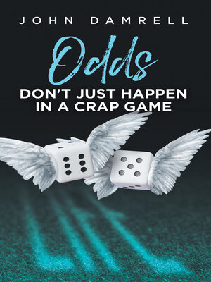 cover image of Odds Don't Just Happen in a Crap Game